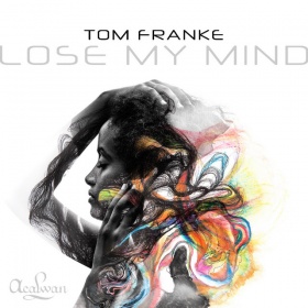 TOM FRANKE - LOSE MY MIND